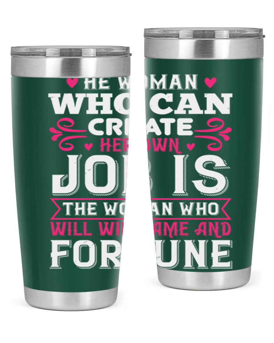 A stylish 20oz stainless steel tumbler with a motivational quote, featuring a double wall vacuum design and a drink-thru lid.
