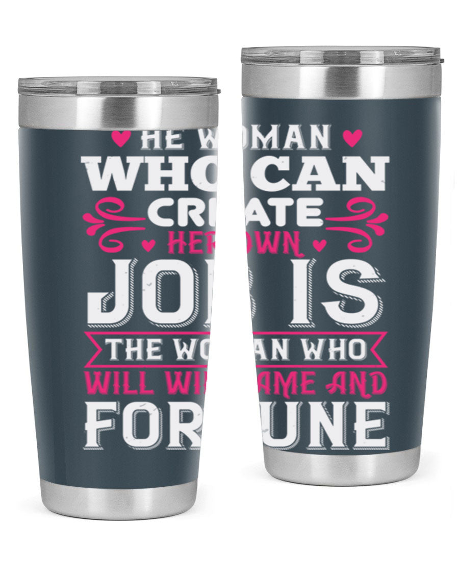 A stylish 20oz stainless steel tumbler with a motivational quote, featuring a double wall vacuum design and a drink-thru lid.