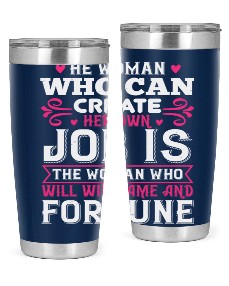 A stylish 20oz stainless steel tumbler with a motivational quote, featuring a double wall vacuum design and a drink-thru lid.