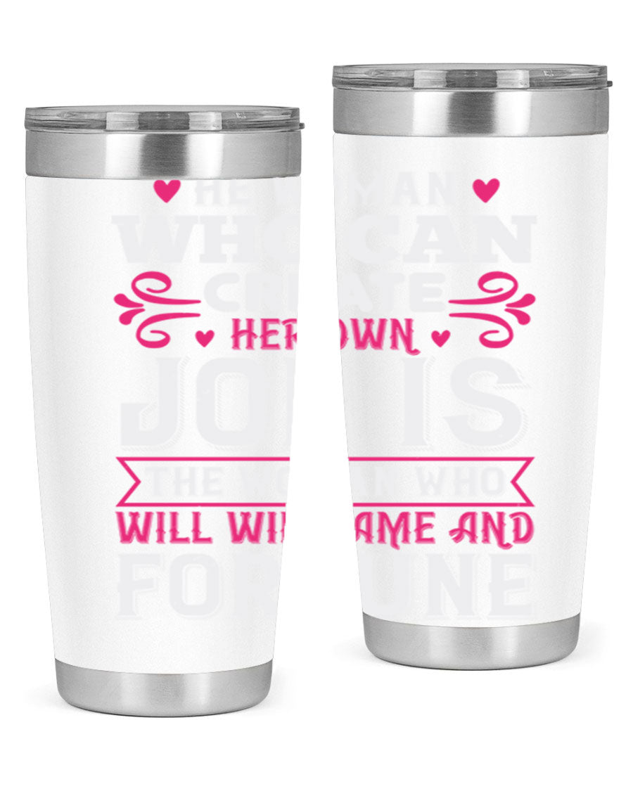 A stylish 20oz stainless steel tumbler with a motivational quote, featuring a double wall vacuum design and a drink-thru lid.