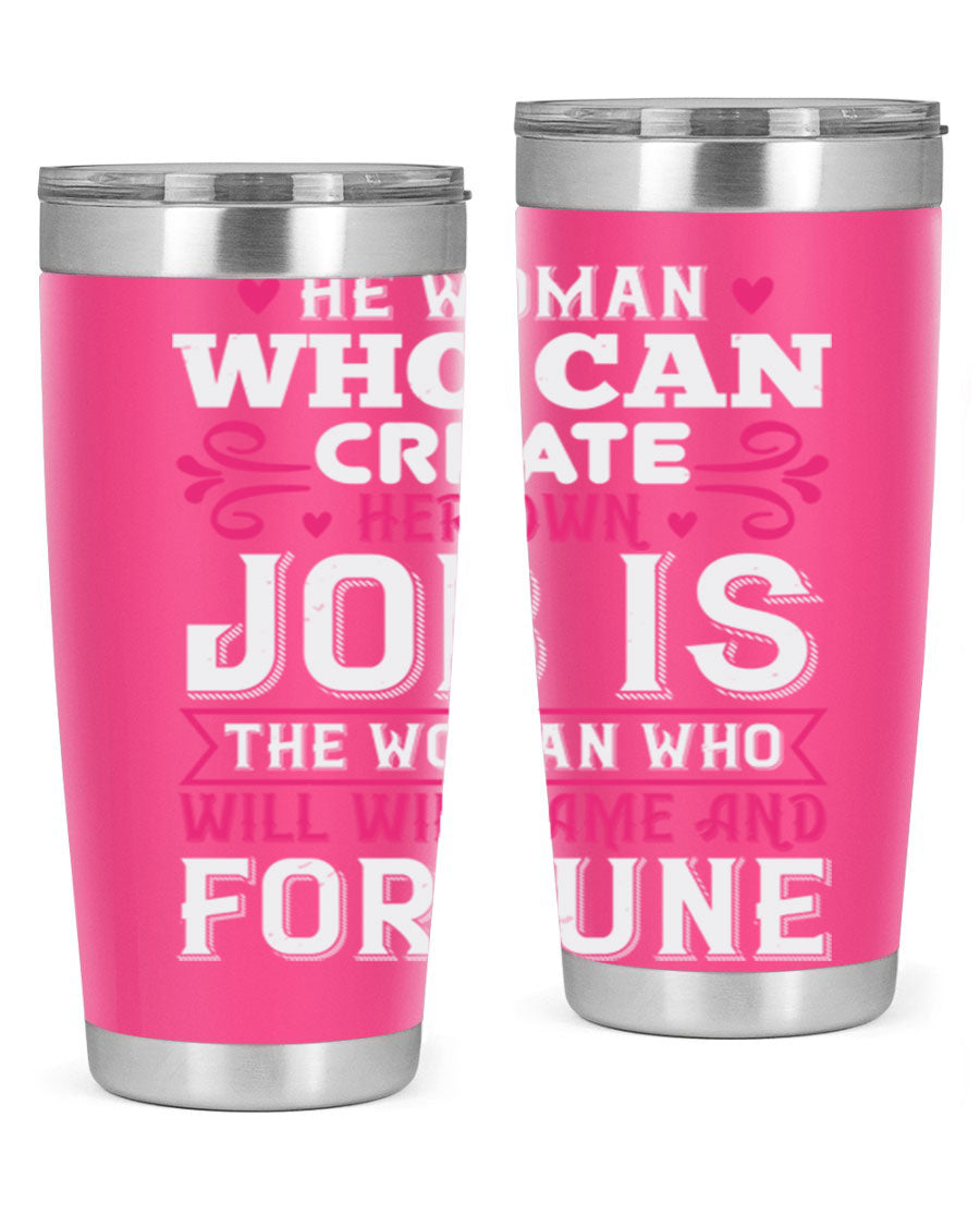 A stylish 20oz stainless steel tumbler with a motivational quote, featuring a double wall vacuum design and a drink-thru lid.