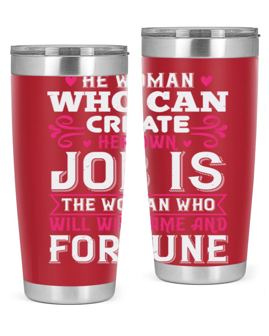A stylish 20oz stainless steel tumbler with a motivational quote, featuring a double wall vacuum design and a drink-thru lid.