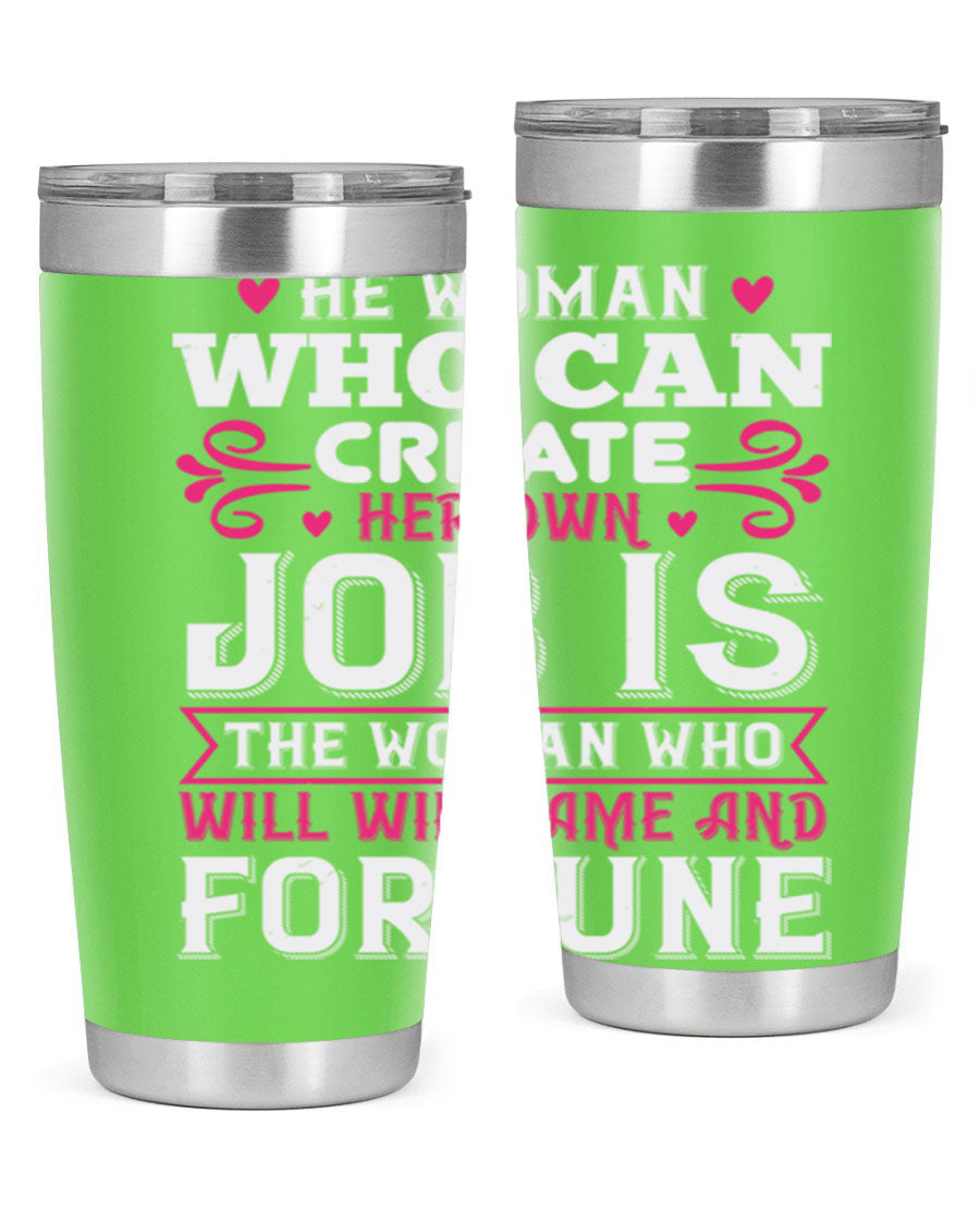 A stylish 20oz stainless steel tumbler with a motivational quote, featuring a double wall vacuum design and a drink-thru lid.