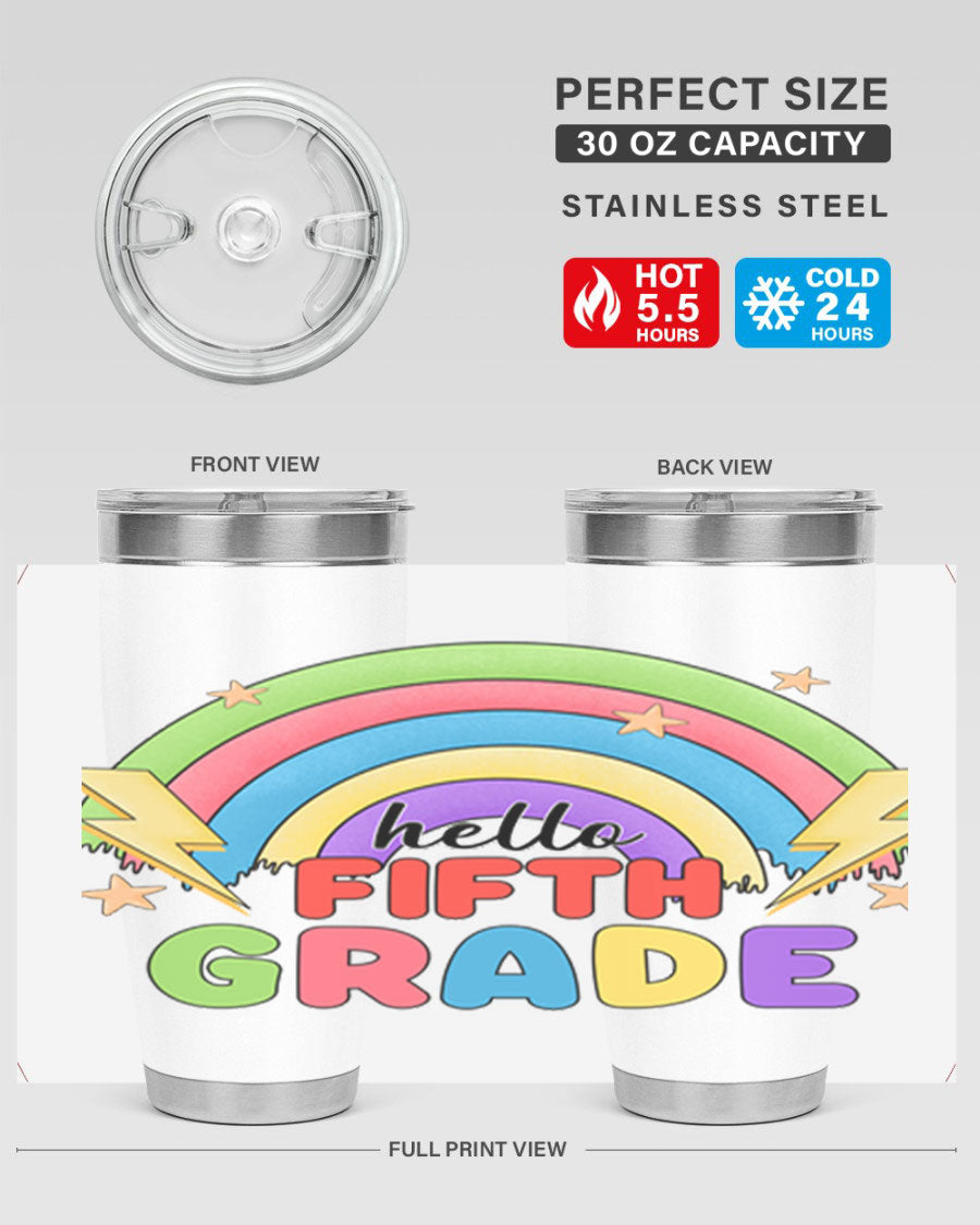 Hello 5th Grade Rainbow 20oz Tumbler featuring a vibrant rainbow design, made of double wall vacuum stainless steel with a drink-thru lid.
