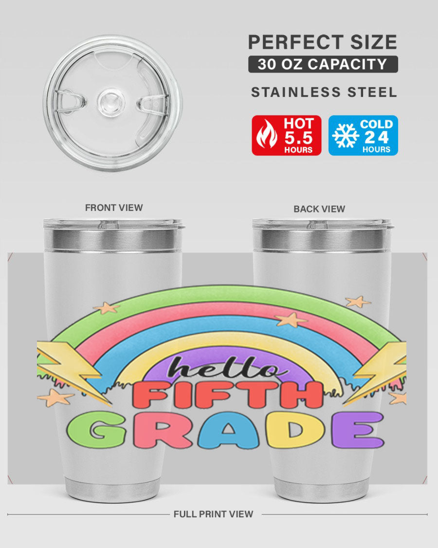 Hello 5th Grade Rainbow 20oz Tumbler featuring a vibrant rainbow design, made of double wall vacuum stainless steel with a drink-thru lid.