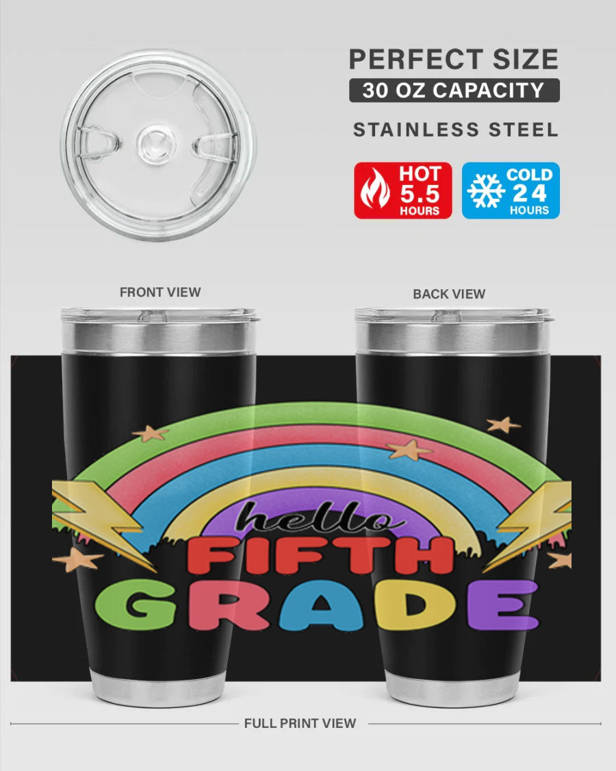 Hello 5th Grade Rainbow 20oz Tumbler featuring a vibrant rainbow design, made of double wall vacuum stainless steel with a drink-thru lid.