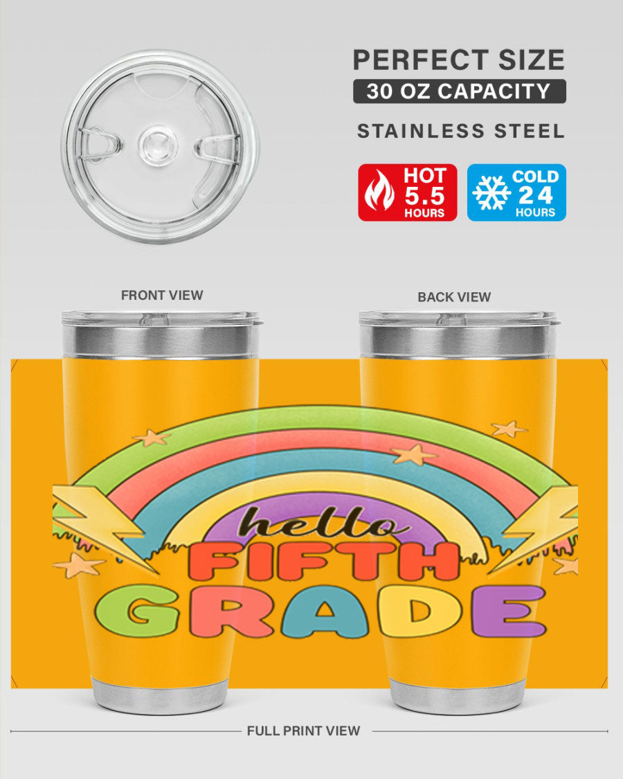 Hello 5th Grade Rainbow 20oz Tumbler featuring a vibrant rainbow design, made of double wall vacuum stainless steel with a drink-thru lid.