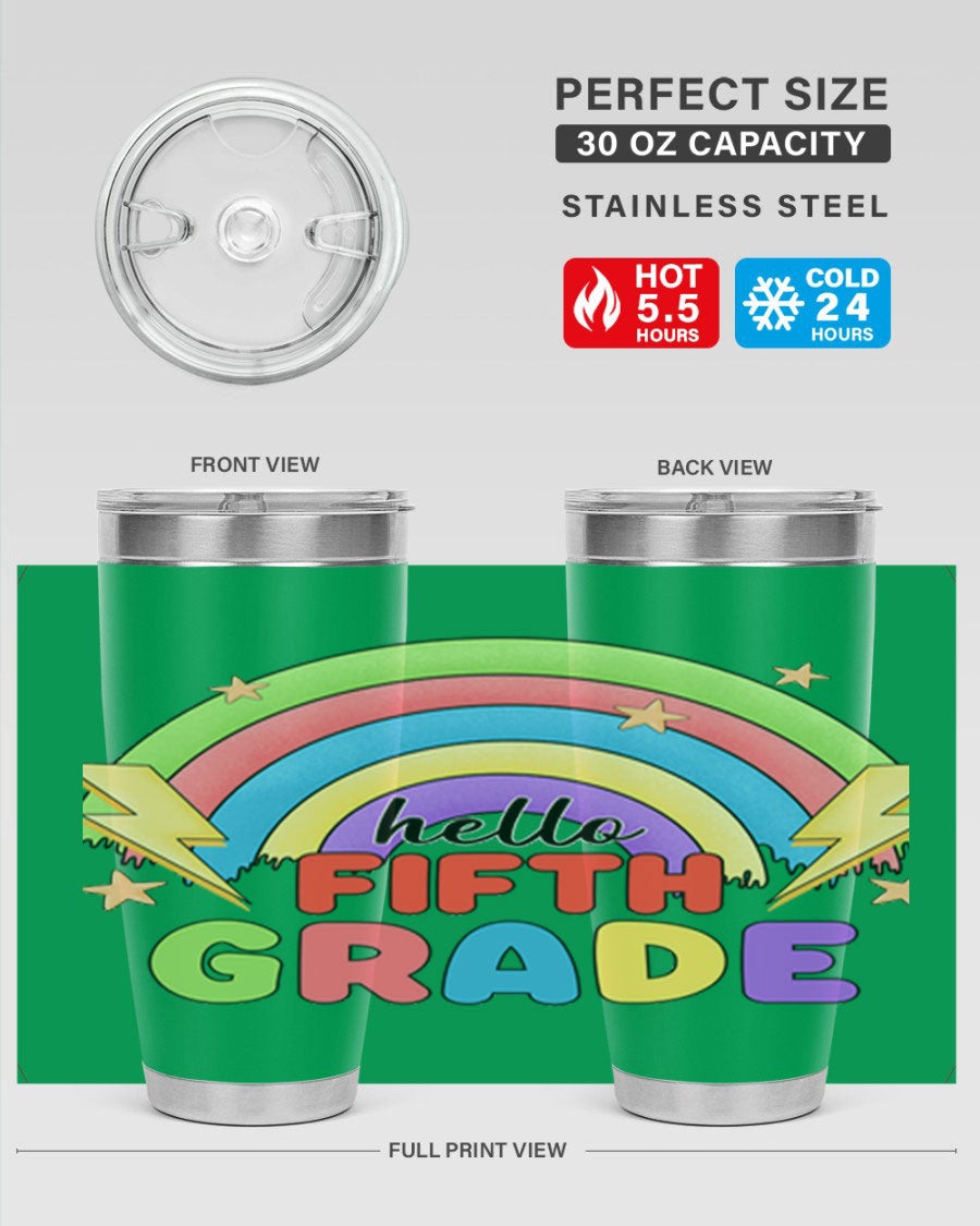 Hello 5th Grade Rainbow 20oz Tumbler featuring a vibrant rainbow design, made of double wall vacuum stainless steel with a drink-thru lid.