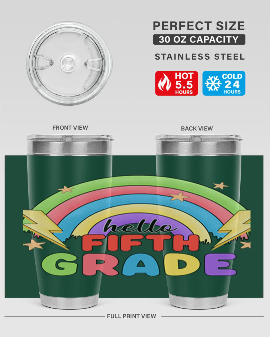 Hello 5th Grade Rainbow 20oz Tumbler featuring a vibrant rainbow design, made of double wall vacuum stainless steel with a drink-thru lid.