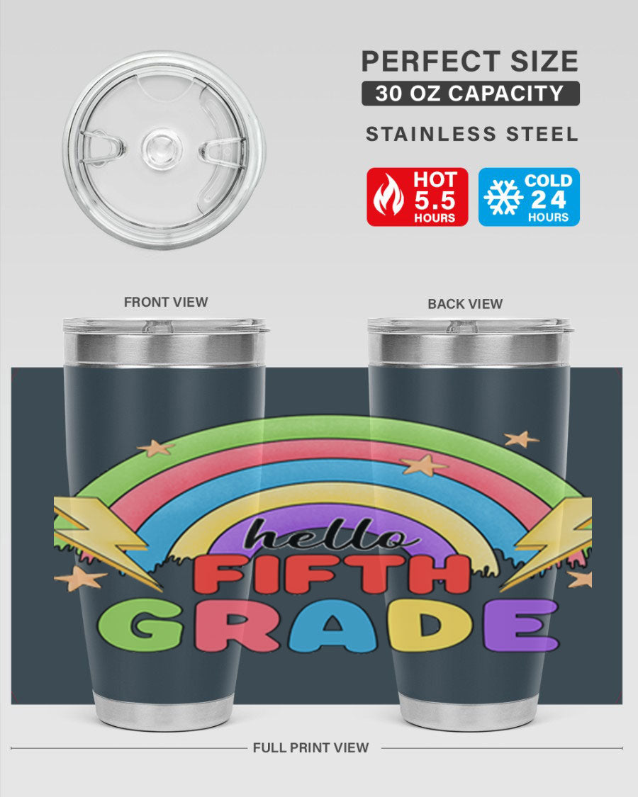 Hello 5th Grade Rainbow 20oz Tumbler featuring a vibrant rainbow design, made of double wall vacuum stainless steel with a drink-thru lid.