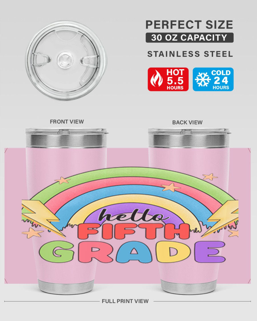 Hello 5th Grade Rainbow 20oz Tumbler featuring a vibrant rainbow design, made of double wall vacuum stainless steel with a drink-thru lid.