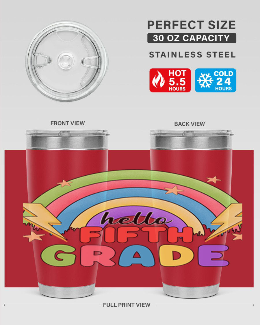 Hello 5th Grade Rainbow 20oz Tumbler featuring a vibrant rainbow design, made of double wall vacuum stainless steel with a drink-thru lid.