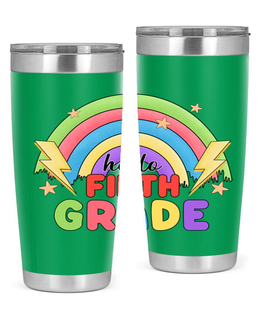 Hello 5th Grade Rainbow 20oz Tumbler featuring a vibrant rainbow design, made of double wall vacuum stainless steel with a drink-thru lid.