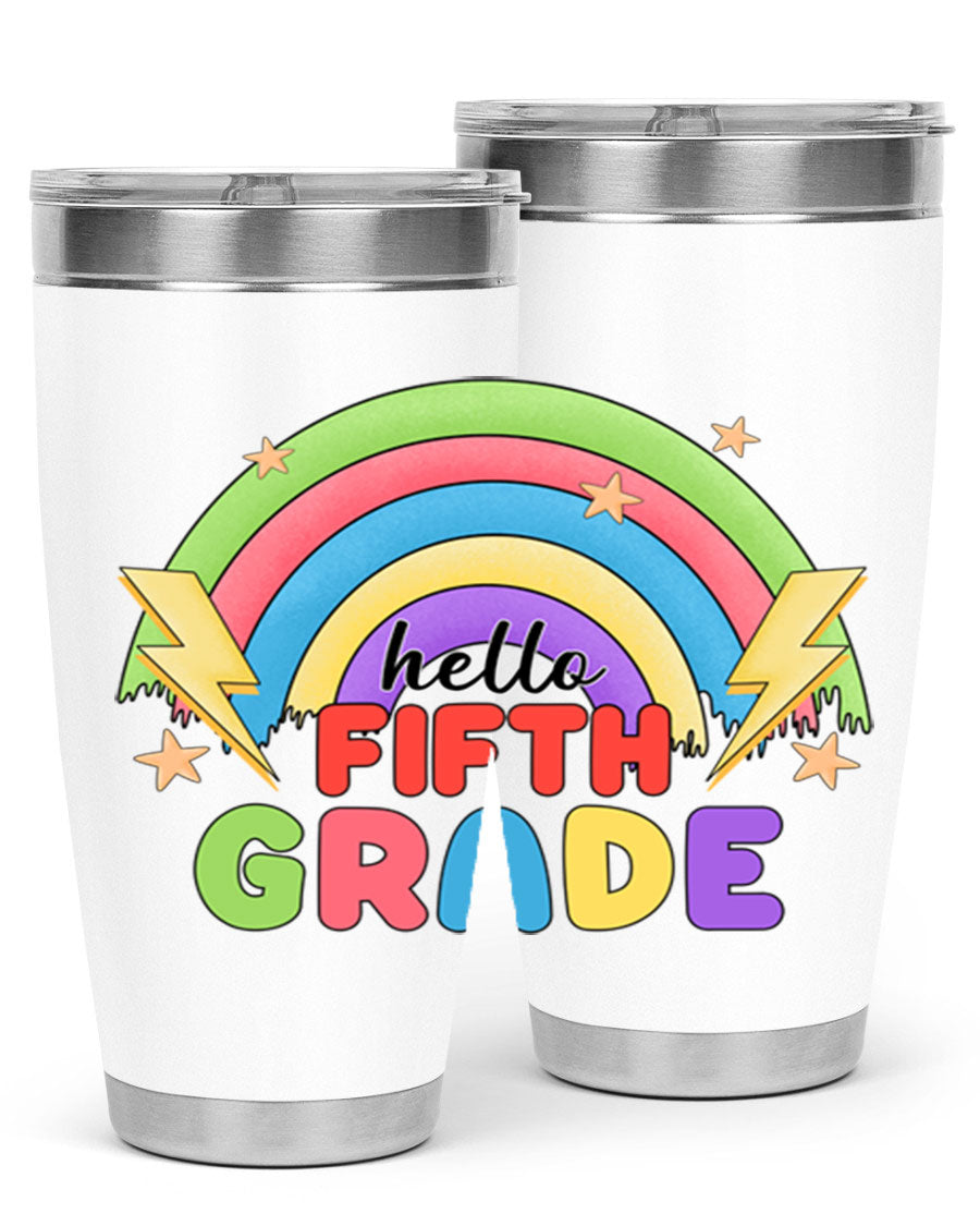 Hello 5th Grade Rainbow 20oz Tumbler featuring a vibrant rainbow design, made of double wall vacuum stainless steel with a drink-thru lid.