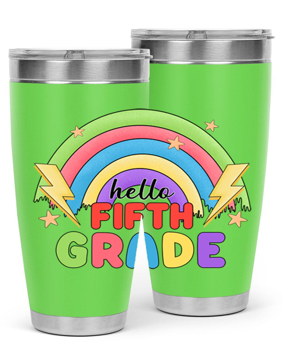 Hello 5th Grade Rainbow 20oz Tumbler featuring a vibrant rainbow design, made of double wall vacuum stainless steel with a drink-thru lid.
