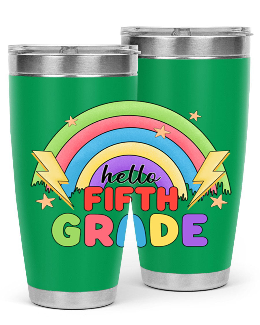 Hello 5th Grade Rainbow 20oz Tumbler featuring a vibrant rainbow design, made of double wall vacuum stainless steel with a drink-thru lid.