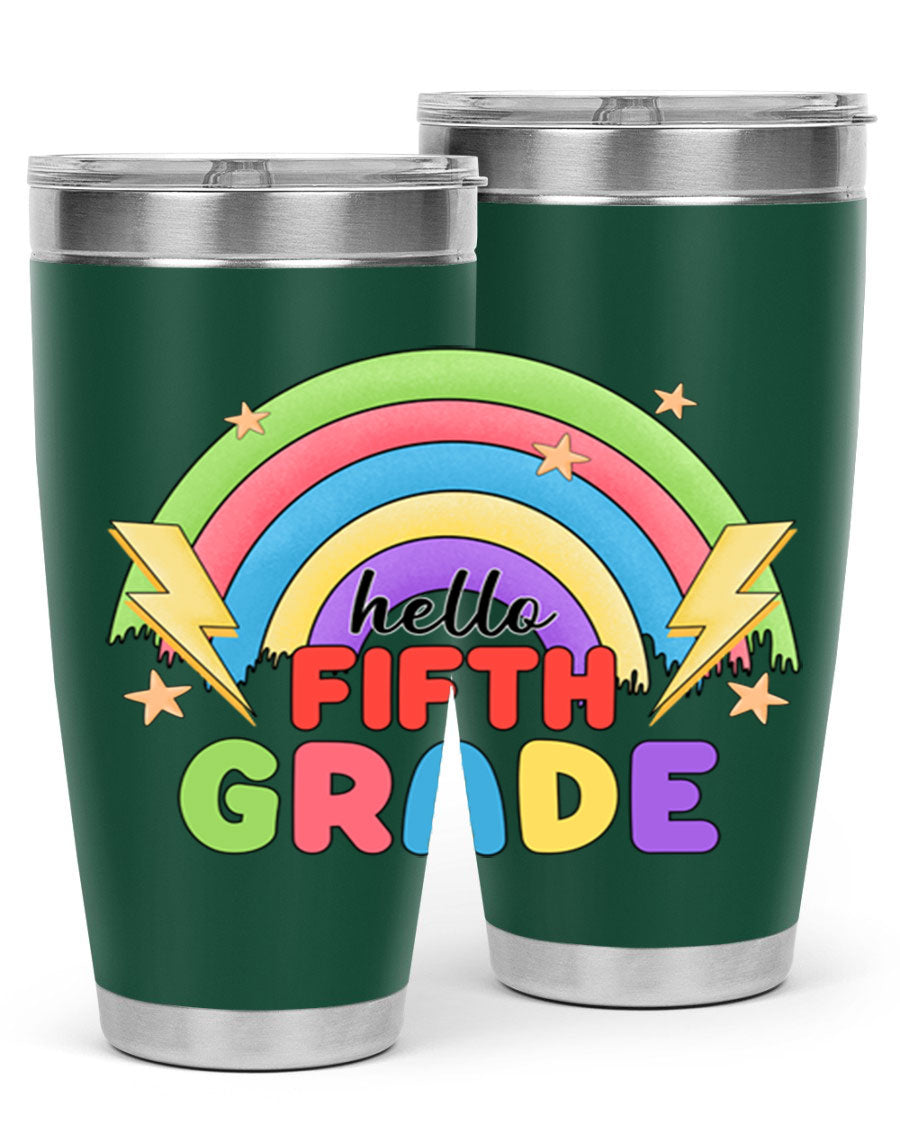 Hello 5th Grade Rainbow 20oz Tumbler featuring a vibrant rainbow design, made of double wall vacuum stainless steel with a drink-thru lid.