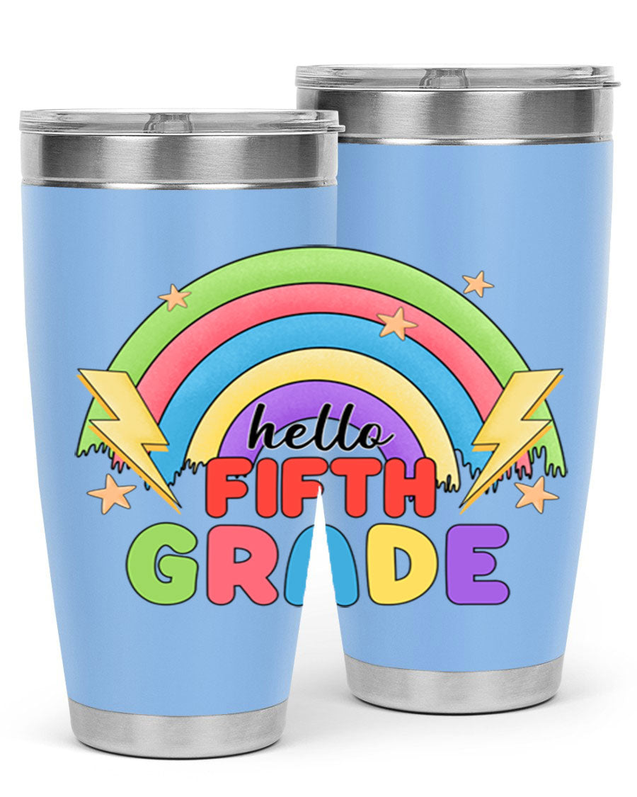 Hello 5th Grade Rainbow 20oz Tumbler featuring a vibrant rainbow design, made of double wall vacuum stainless steel with a drink-thru lid.