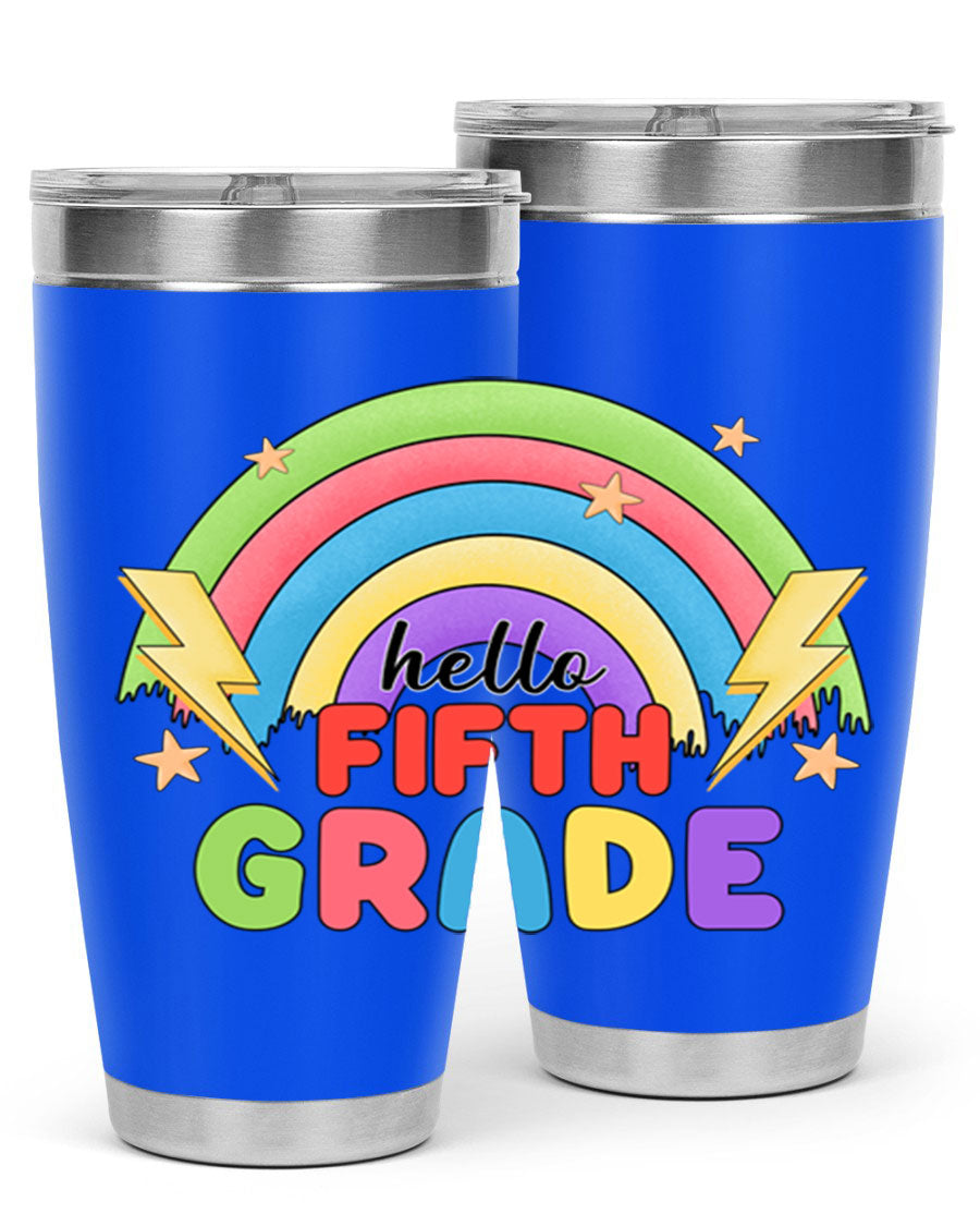 Hello 5th Grade Rainbow 20oz Tumbler featuring a vibrant rainbow design, made of double wall vacuum stainless steel with a drink-thru lid.