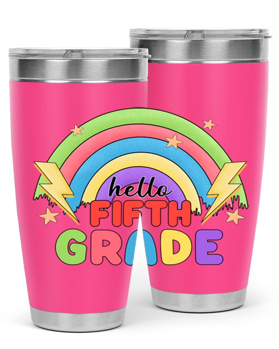 Hello 5th Grade Rainbow 20oz Tumbler featuring a vibrant rainbow design, made of double wall vacuum stainless steel with a drink-thru lid.