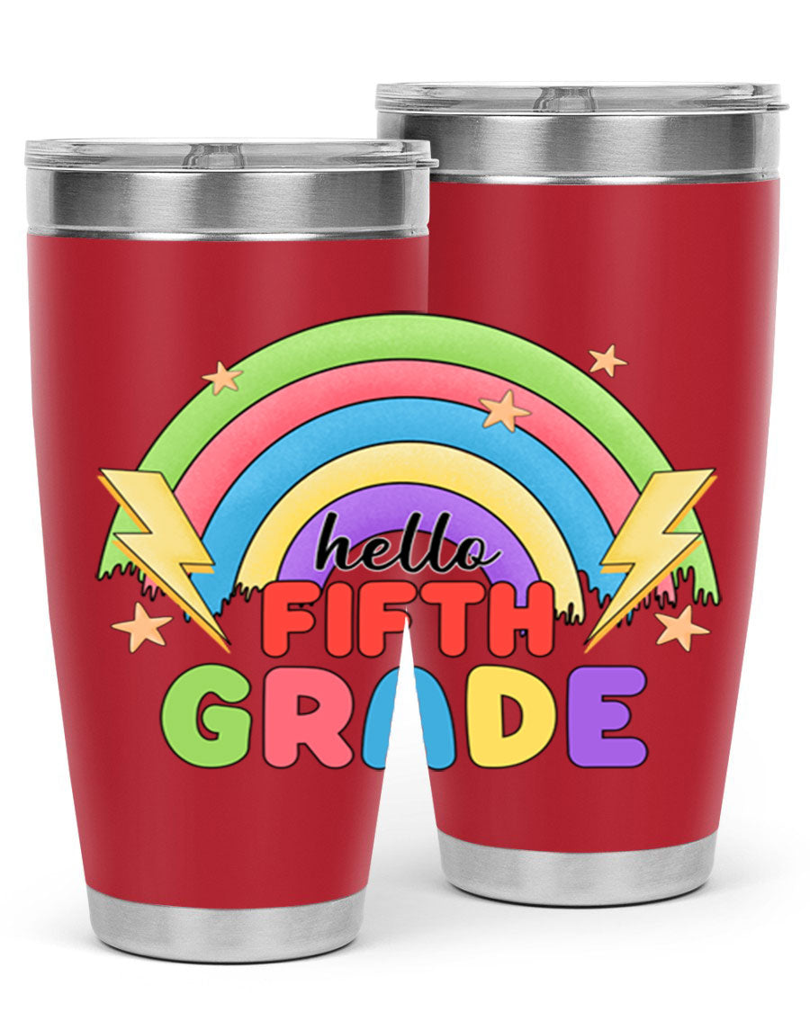 Hello 5th Grade Rainbow 20oz Tumbler featuring a vibrant rainbow design, made of double wall vacuum stainless steel with a drink-thru lid.