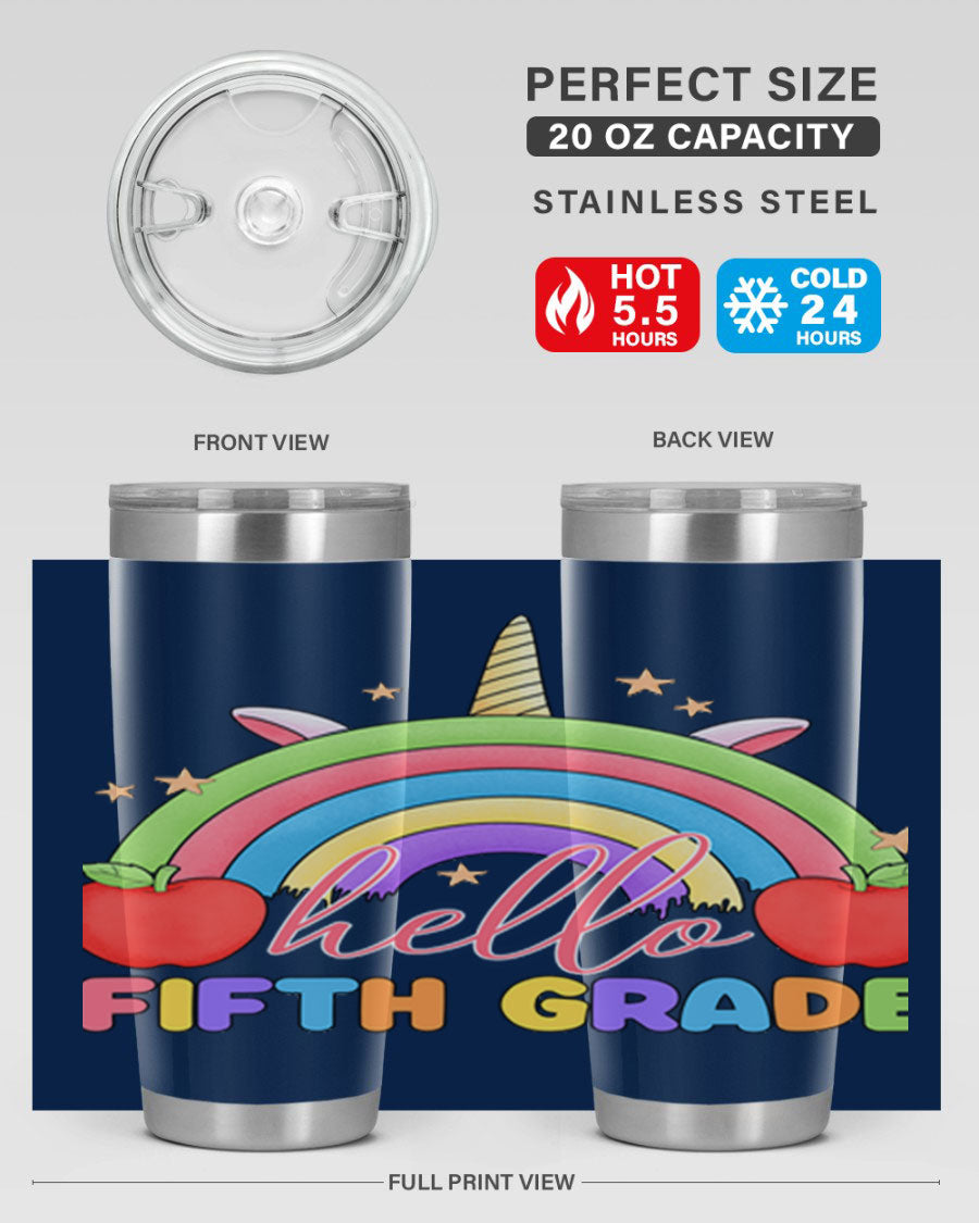 Hello 5th Grade Unicorn Rainbow Tumbler featuring a vibrant unicorn design, double wall stainless steel construction, and a drink-thru lid.