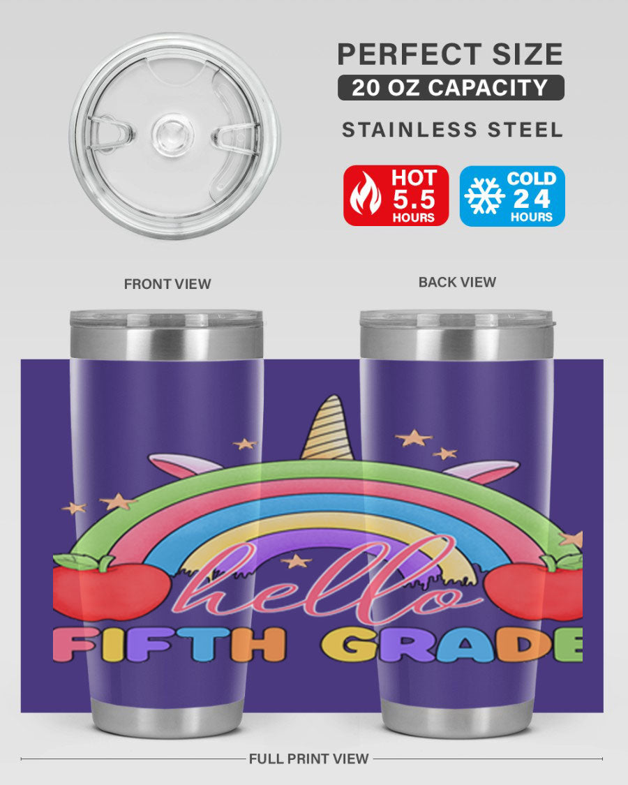 Hello 5th Grade Unicorn Rainbow Tumbler featuring a vibrant unicorn design, double wall stainless steel construction, and a drink-thru lid.