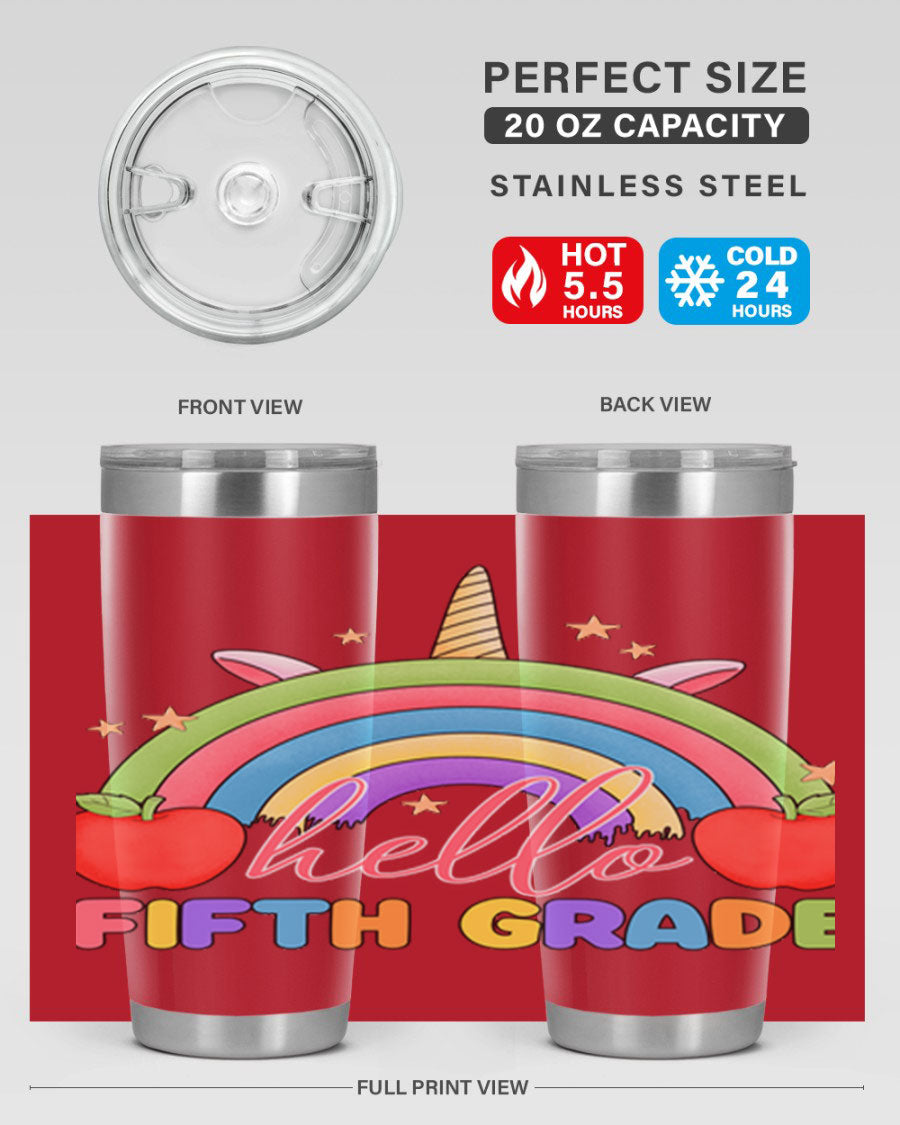 Hello 5th Grade Unicorn Rainbow Tumbler featuring a vibrant unicorn design, double wall stainless steel construction, and a drink-thru lid.