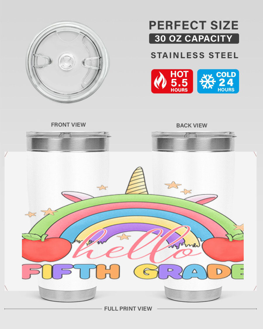 Hello 5th Grade Unicorn Rainbow Tumbler featuring a vibrant unicorn design, double wall stainless steel construction, and a drink-thru lid.