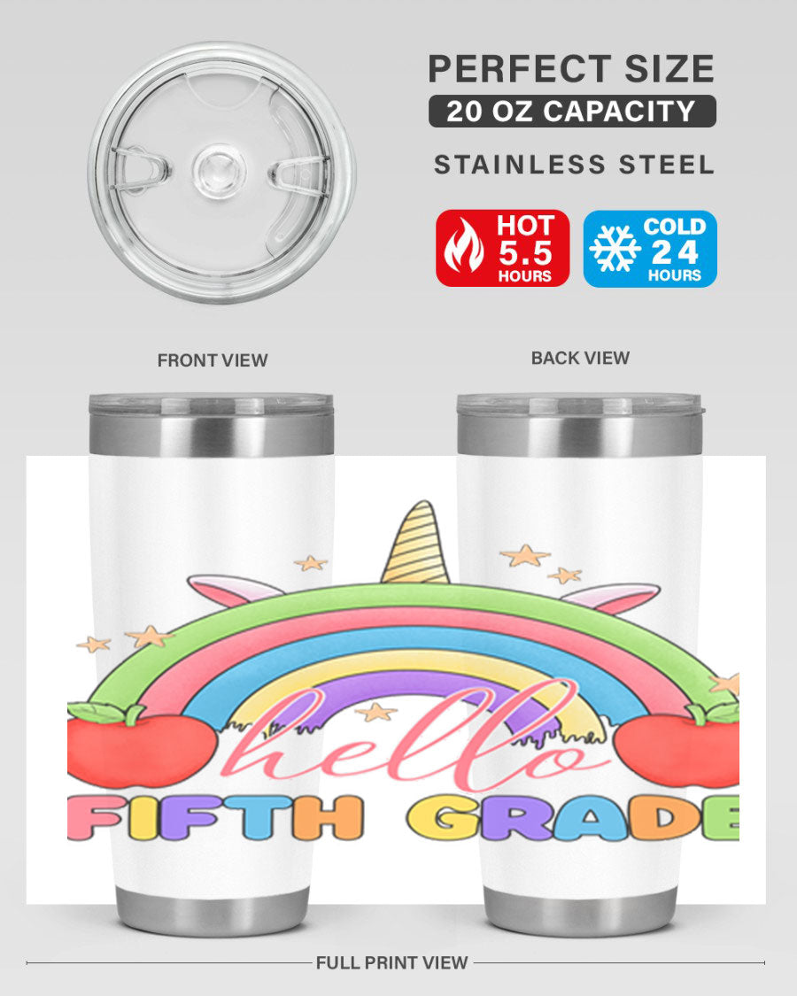 Hello 5th Grade Unicorn Rainbow Tumbler featuring a vibrant unicorn design, double wall stainless steel construction, and a drink-thru lid.