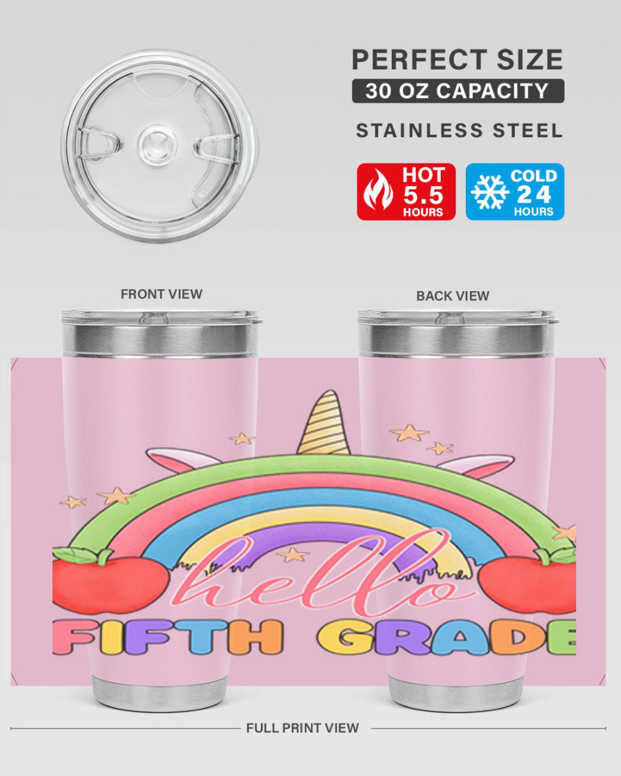 Hello 5th Grade Unicorn Rainbow Tumbler featuring a vibrant unicorn design, double wall stainless steel construction, and a drink-thru lid.