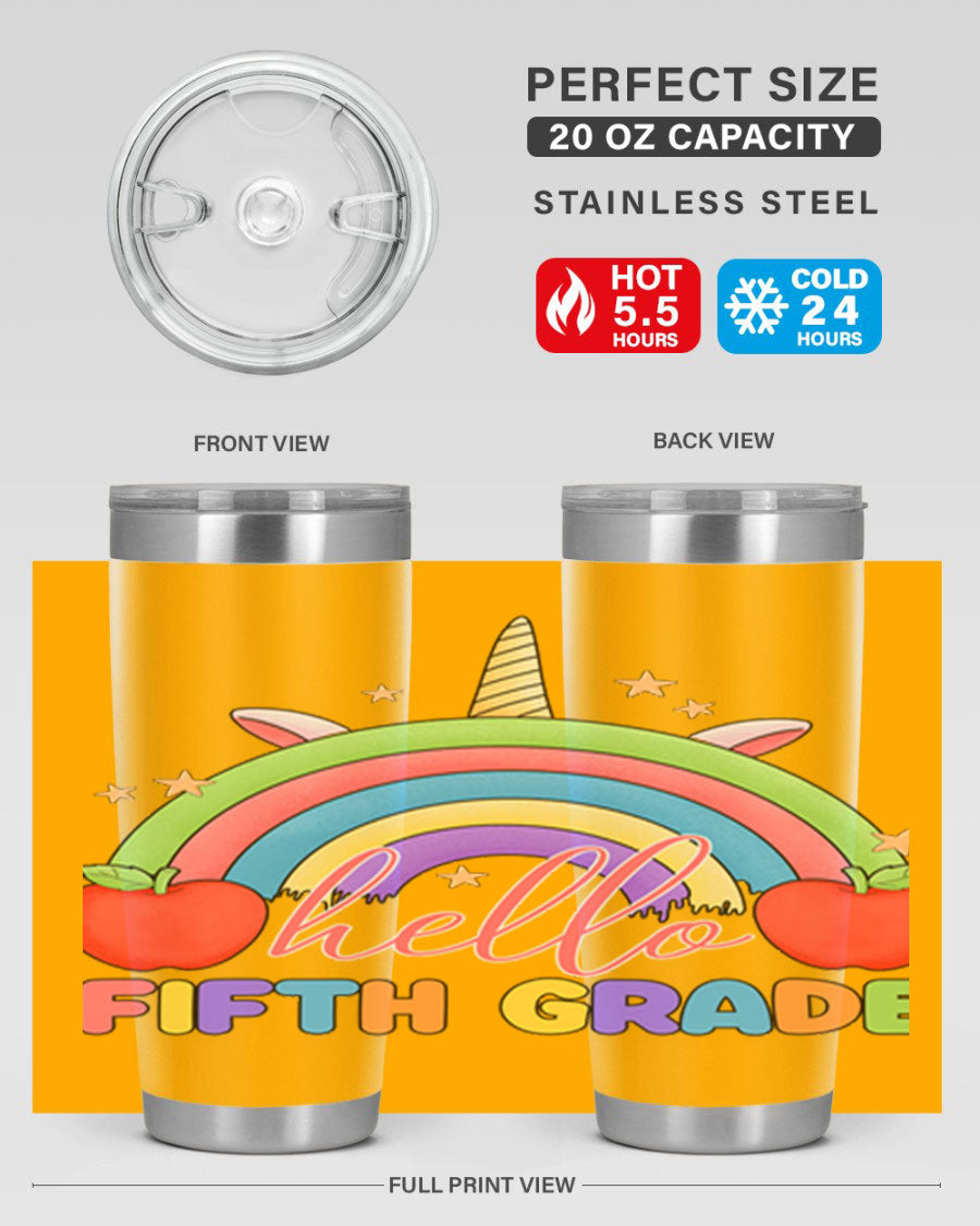 Hello 5th Grade Unicorn Rainbow Tumbler featuring a vibrant unicorn design, double wall stainless steel construction, and a drink-thru lid.