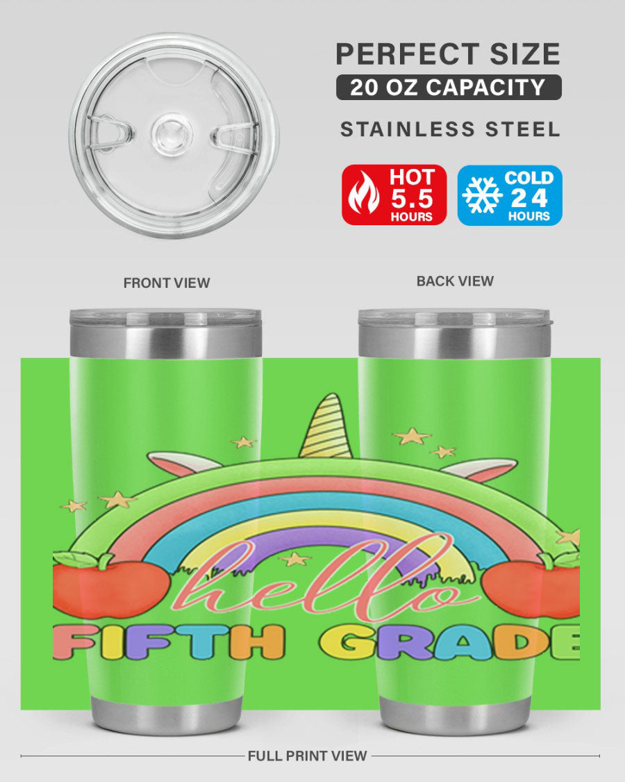 Hello 5th Grade Unicorn Rainbow Tumbler featuring a vibrant unicorn design, double wall stainless steel construction, and a drink-thru lid.