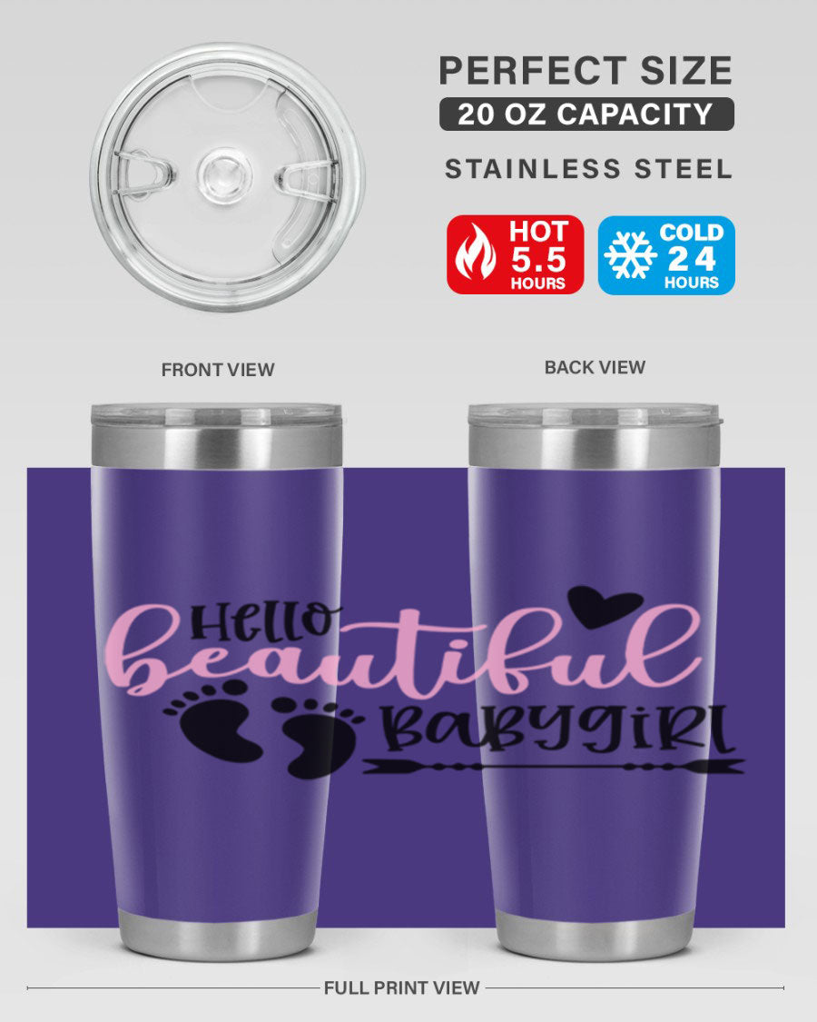 Hello Beautiful Babygirl Style 94# 20oz tumbler featuring double wall vacuum stainless steel and vibrant design.