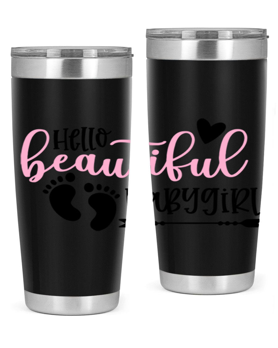 Hello Beautiful Babygirl Style 94# 20oz tumbler featuring double wall vacuum stainless steel and vibrant design.