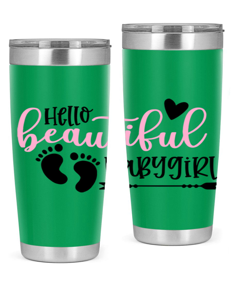 Hello Beautiful Babygirl Style 94# 20oz tumbler featuring double wall vacuum stainless steel and vibrant design.