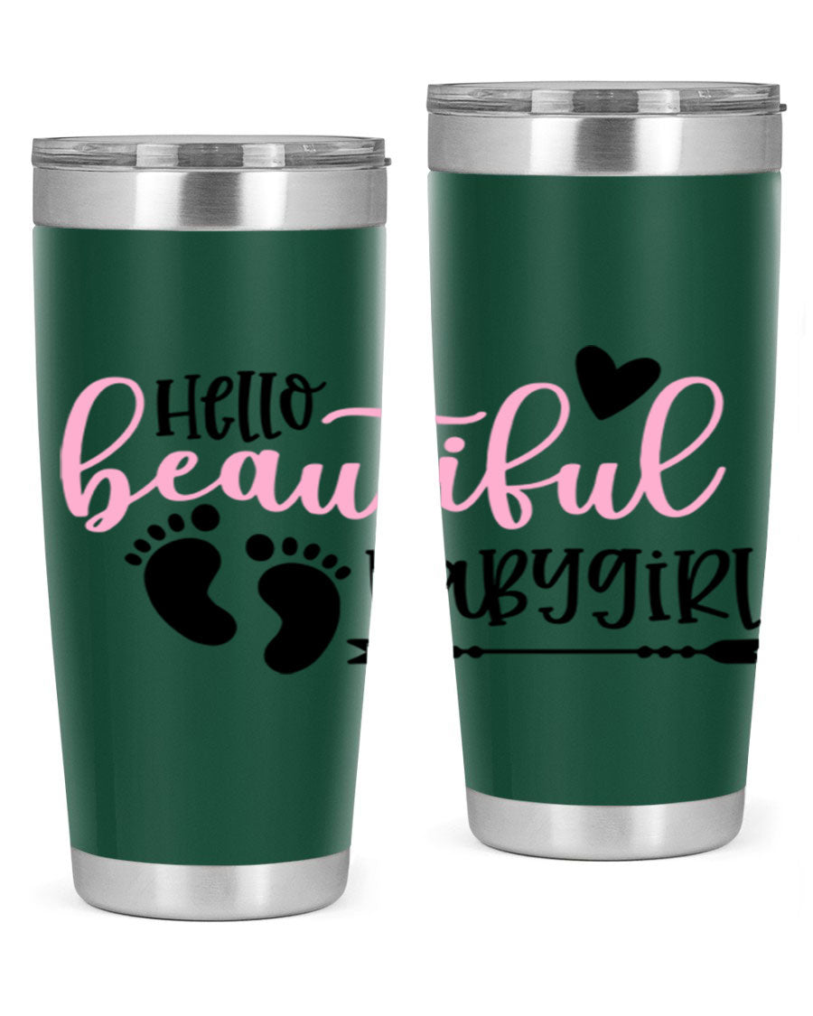 Hello Beautiful Babygirl Style 94# 20oz tumbler featuring double wall vacuum stainless steel and vibrant design.
