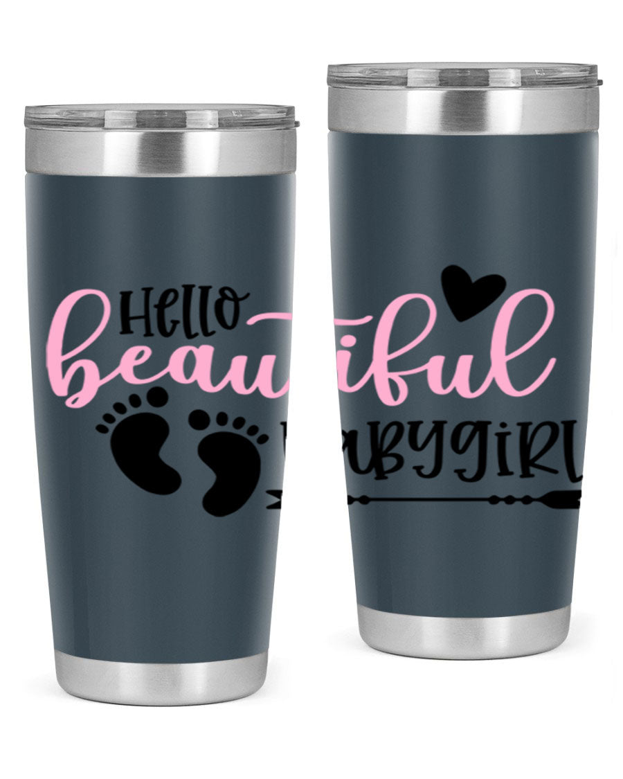 Hello Beautiful Babygirl Style 94# 20oz tumbler featuring double wall vacuum stainless steel and vibrant design.