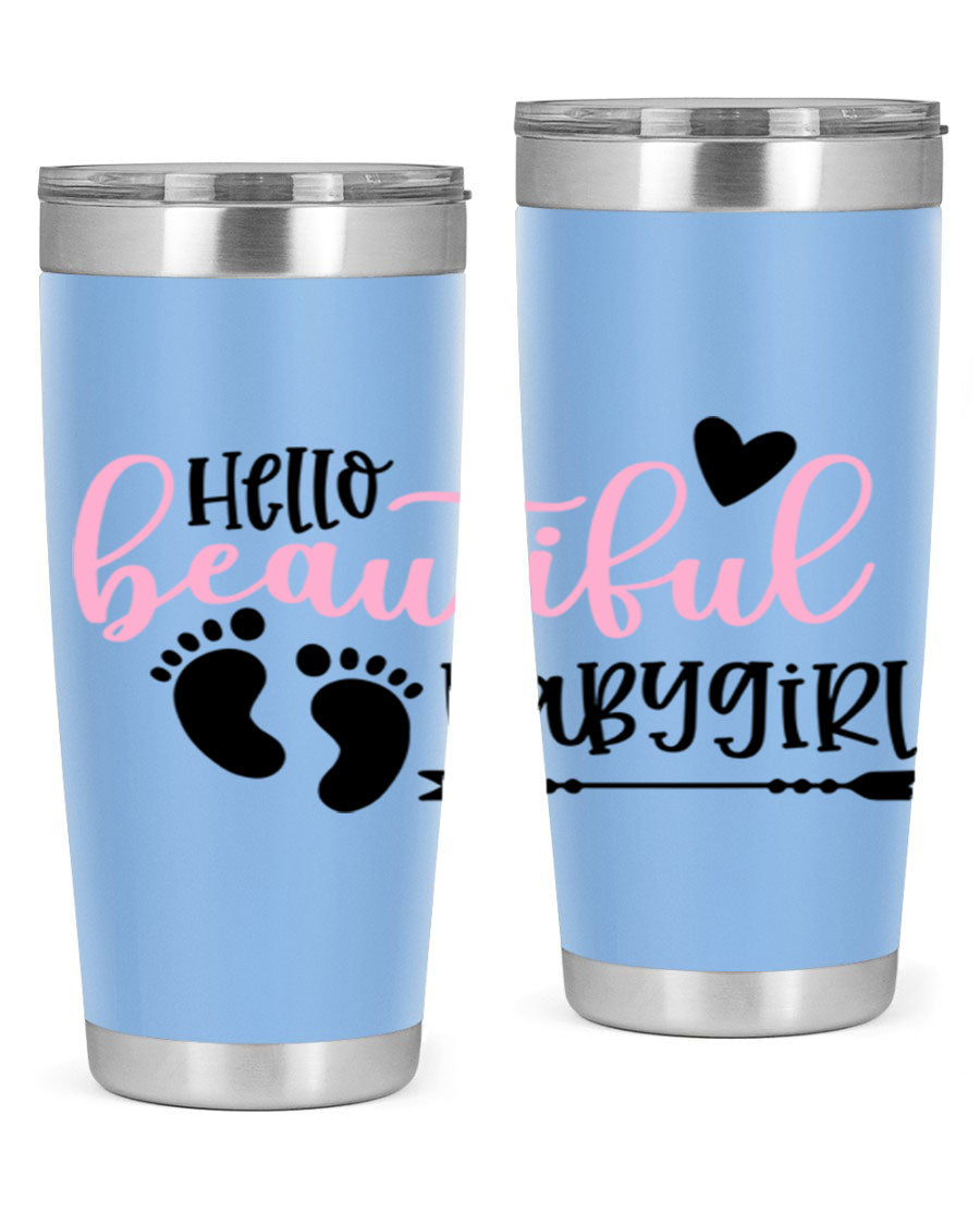 Hello Beautiful Babygirl Style 94# 20oz tumbler featuring double wall vacuum stainless steel and vibrant design.