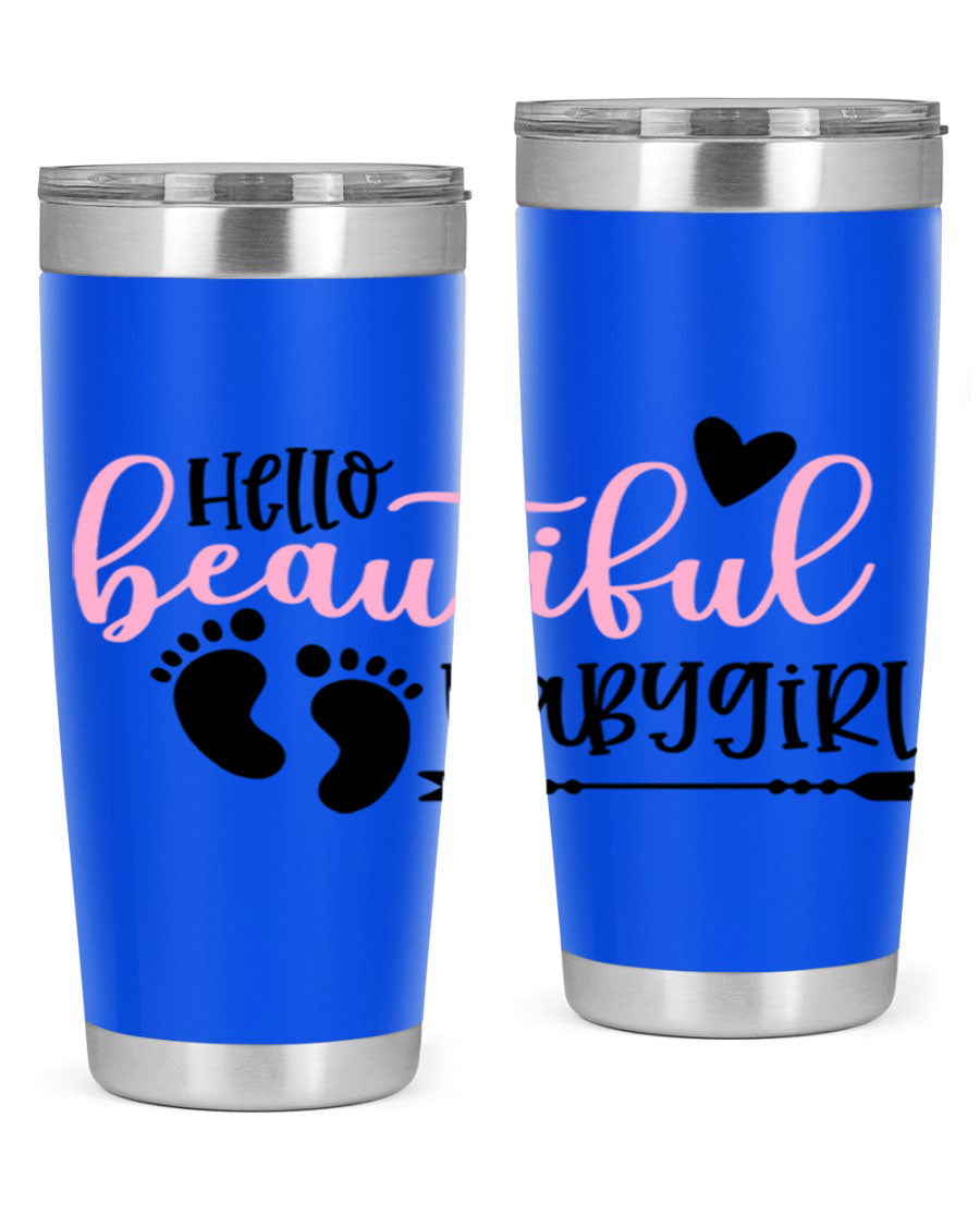 Hello Beautiful Babygirl Style 94# 20oz tumbler featuring double wall vacuum stainless steel and vibrant design.