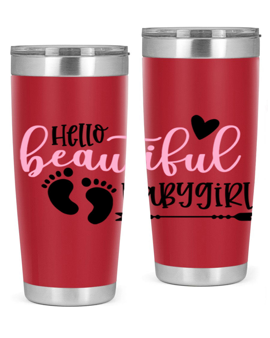 Hello Beautiful Babygirl Style 94# 20oz tumbler featuring double wall vacuum stainless steel and vibrant design.