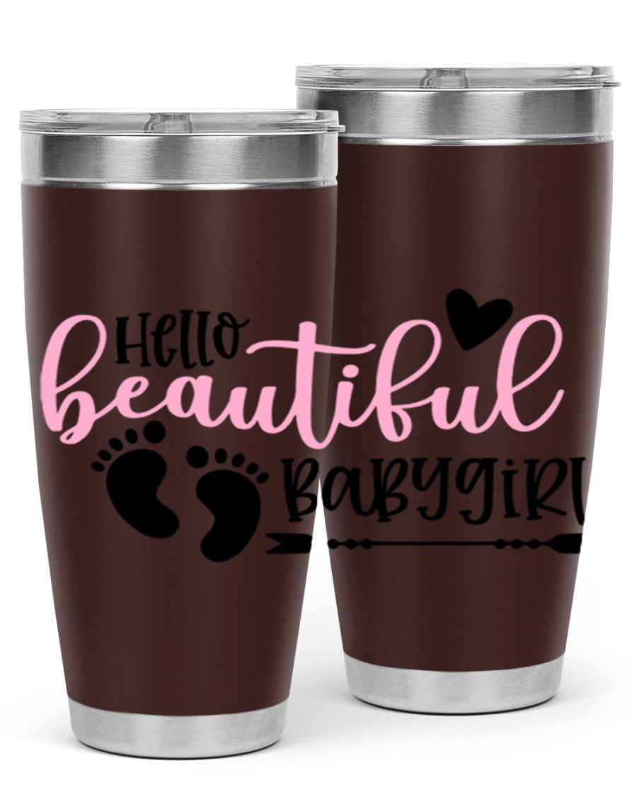 Hello Beautiful Babygirl Style 94# 20oz tumbler featuring double wall vacuum stainless steel and vibrant design.
