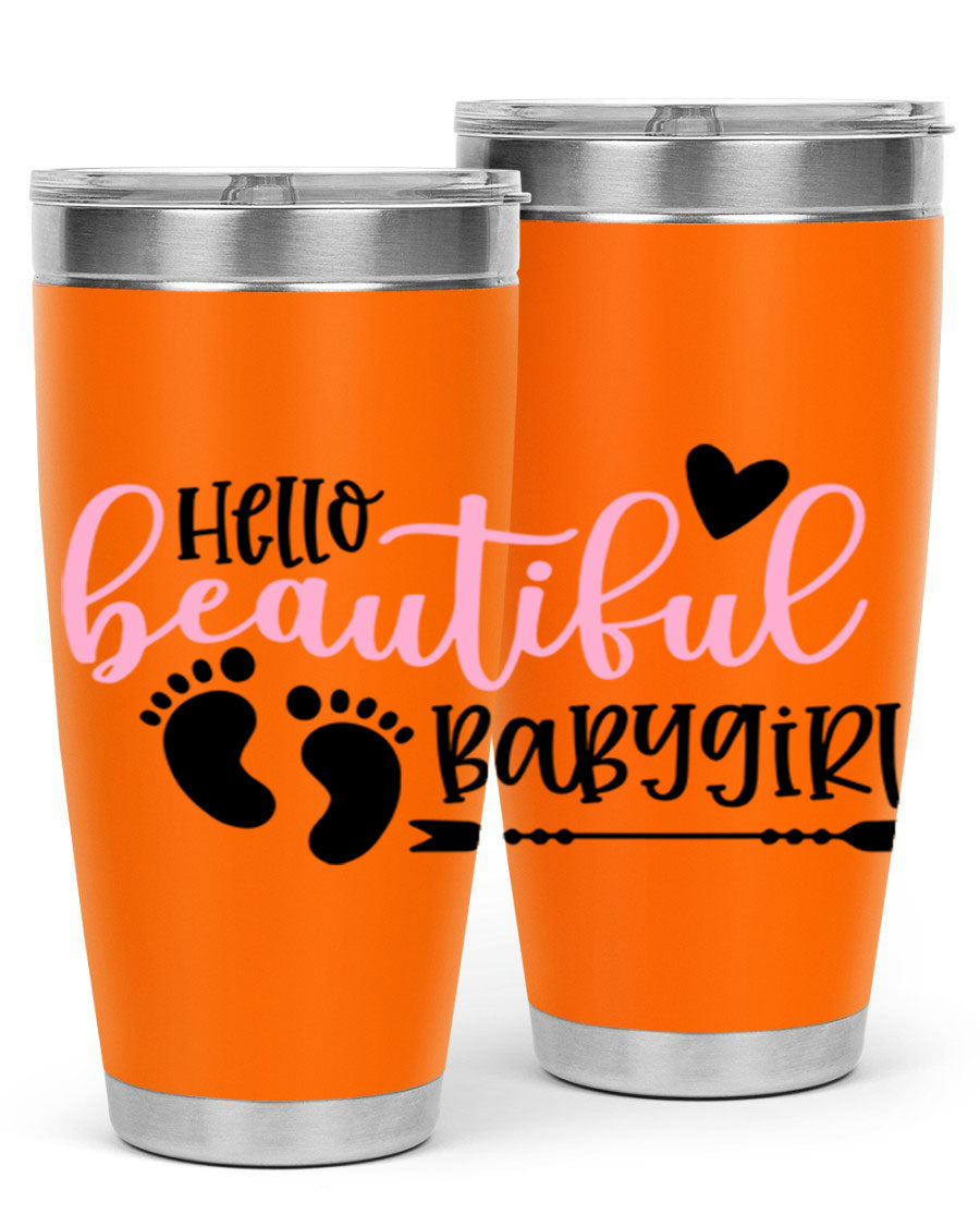 Hello Beautiful Babygirl Style 94# 20oz tumbler featuring double wall vacuum stainless steel and vibrant design.