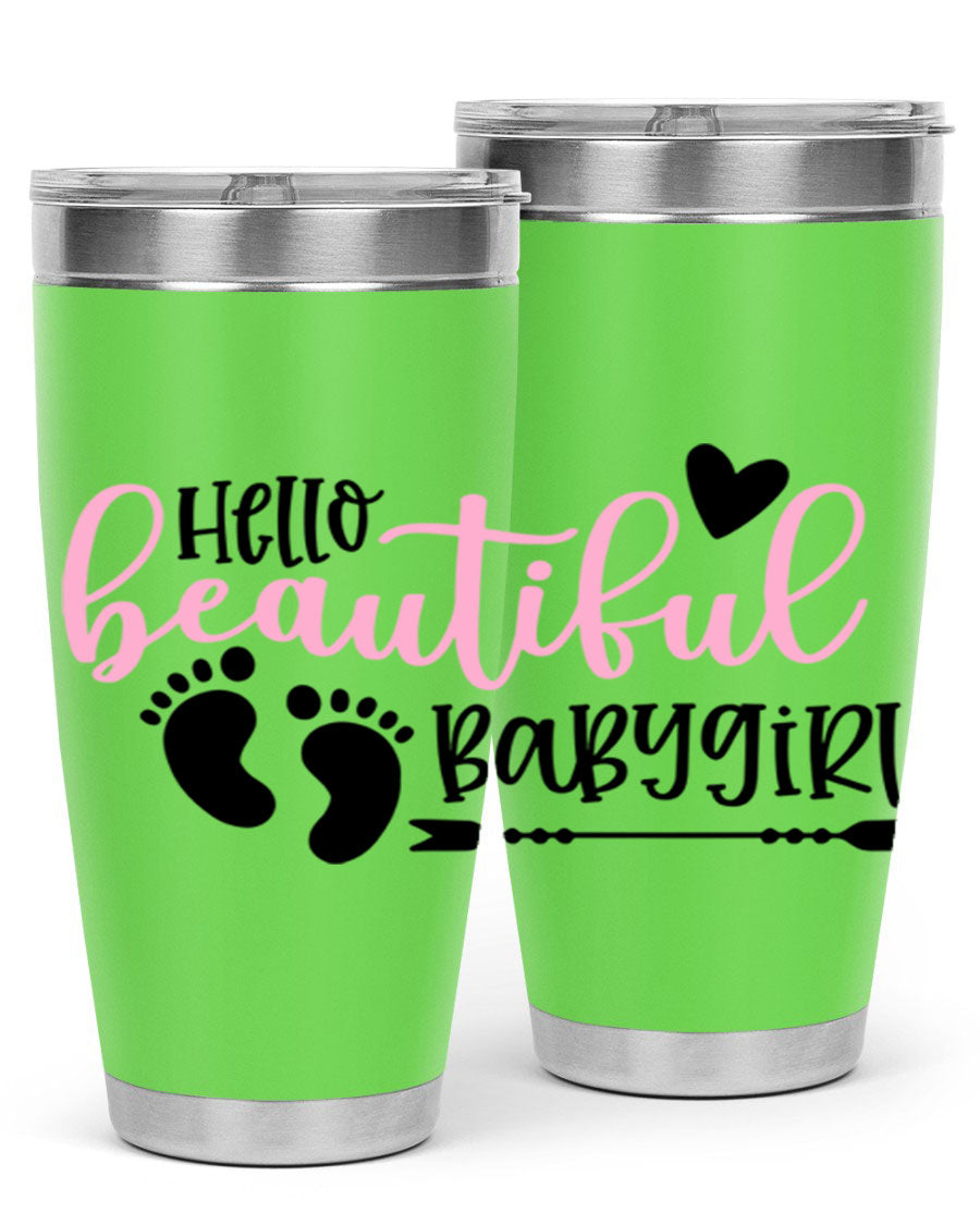 Hello Beautiful Babygirl Style 94# 20oz tumbler featuring double wall vacuum stainless steel and vibrant design.