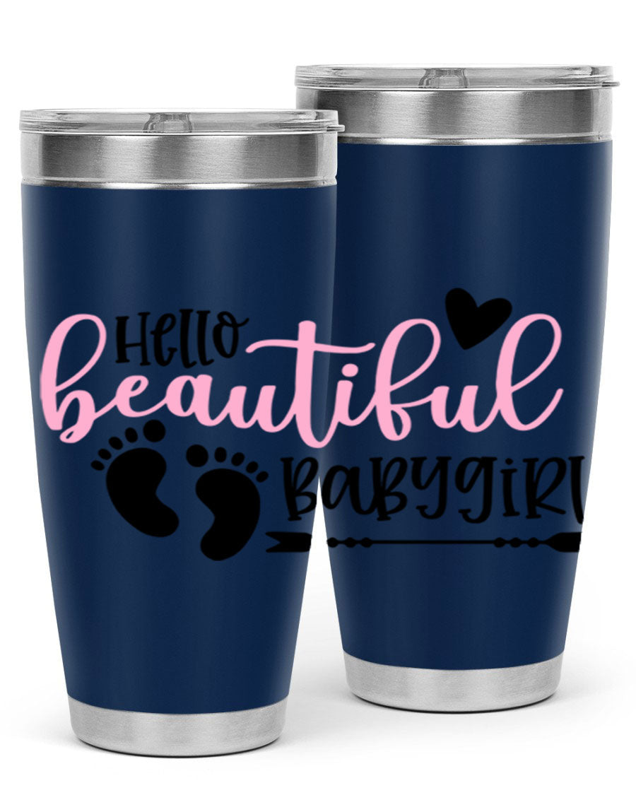 Hello Beautiful Babygirl Style 94# 20oz tumbler featuring double wall vacuum stainless steel and vibrant design.