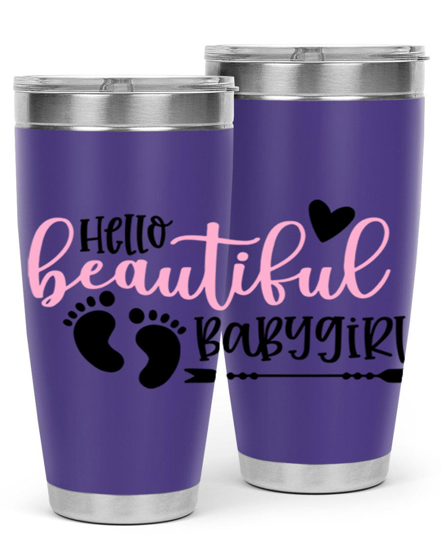 Hello Beautiful Babygirl Style 94# 20oz tumbler featuring double wall vacuum stainless steel and vibrant design.