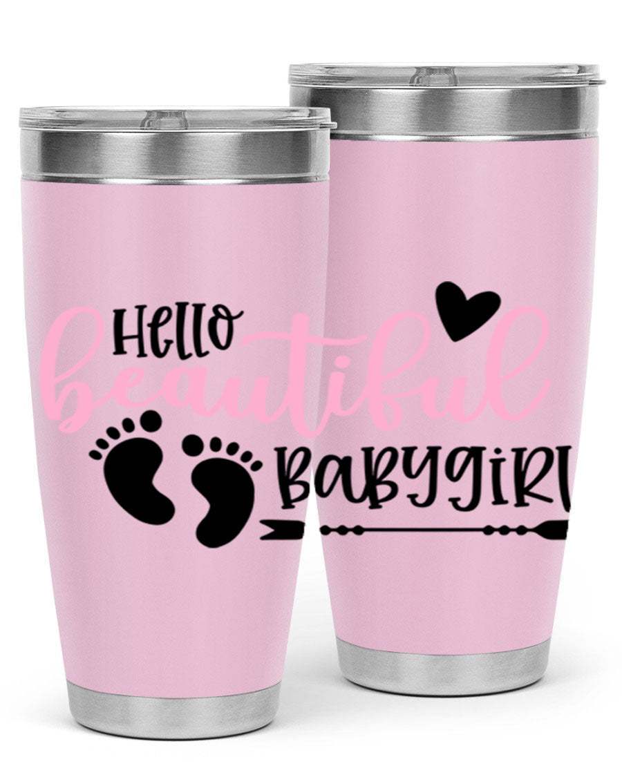 Hello Beautiful Babygirl Style 94# 20oz tumbler featuring double wall vacuum stainless steel and vibrant design.