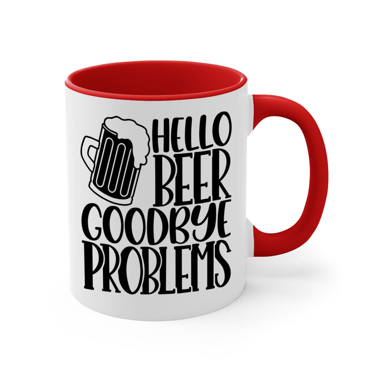 Hello Beer Goodbye Problems Mug with colorful handle and glossy finish, available in multiple colors and sizes.