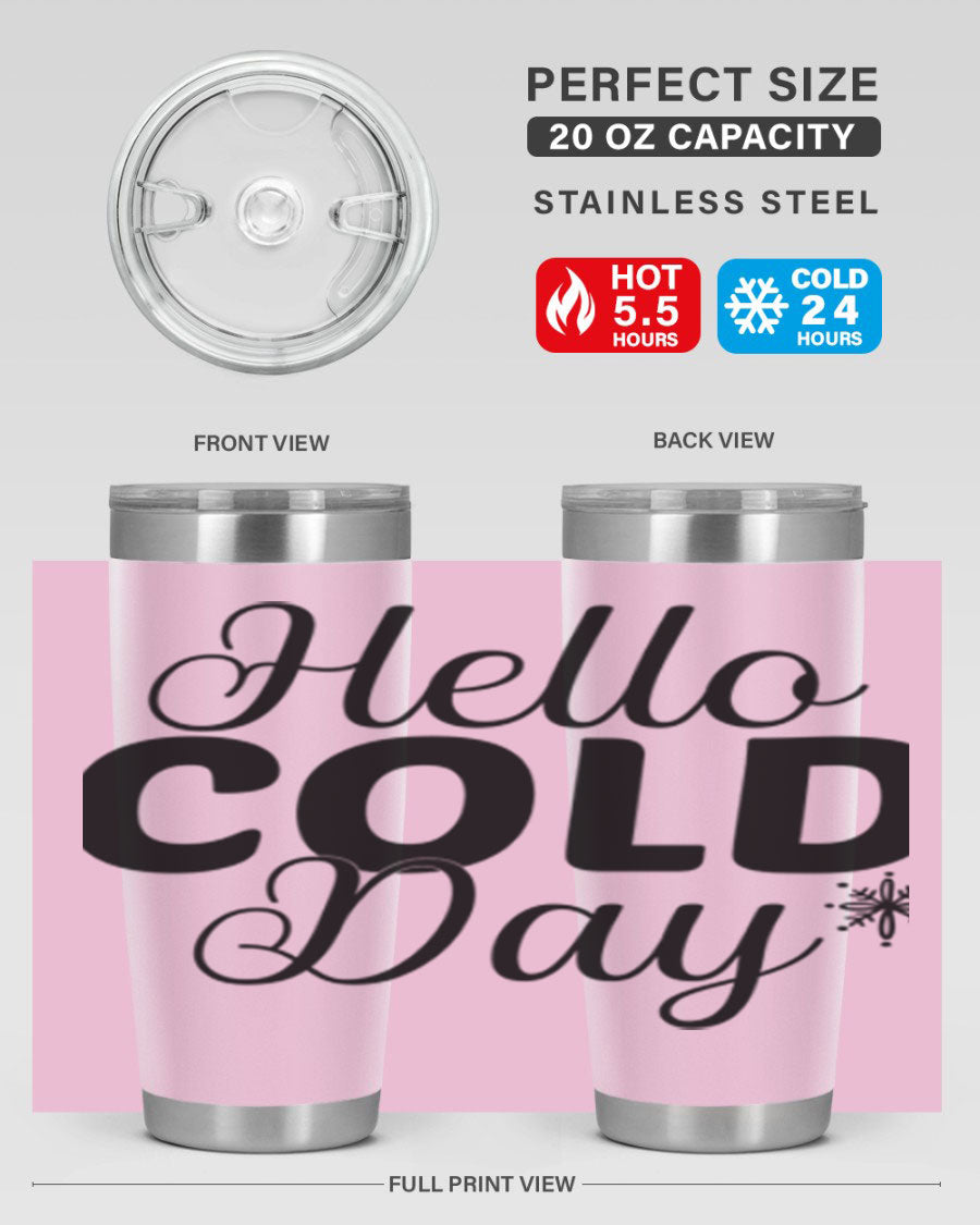 Hello Cold Day143# 20oz winter tumbler made of stainless steel with a copper lining, featuring a drink-thru lid.