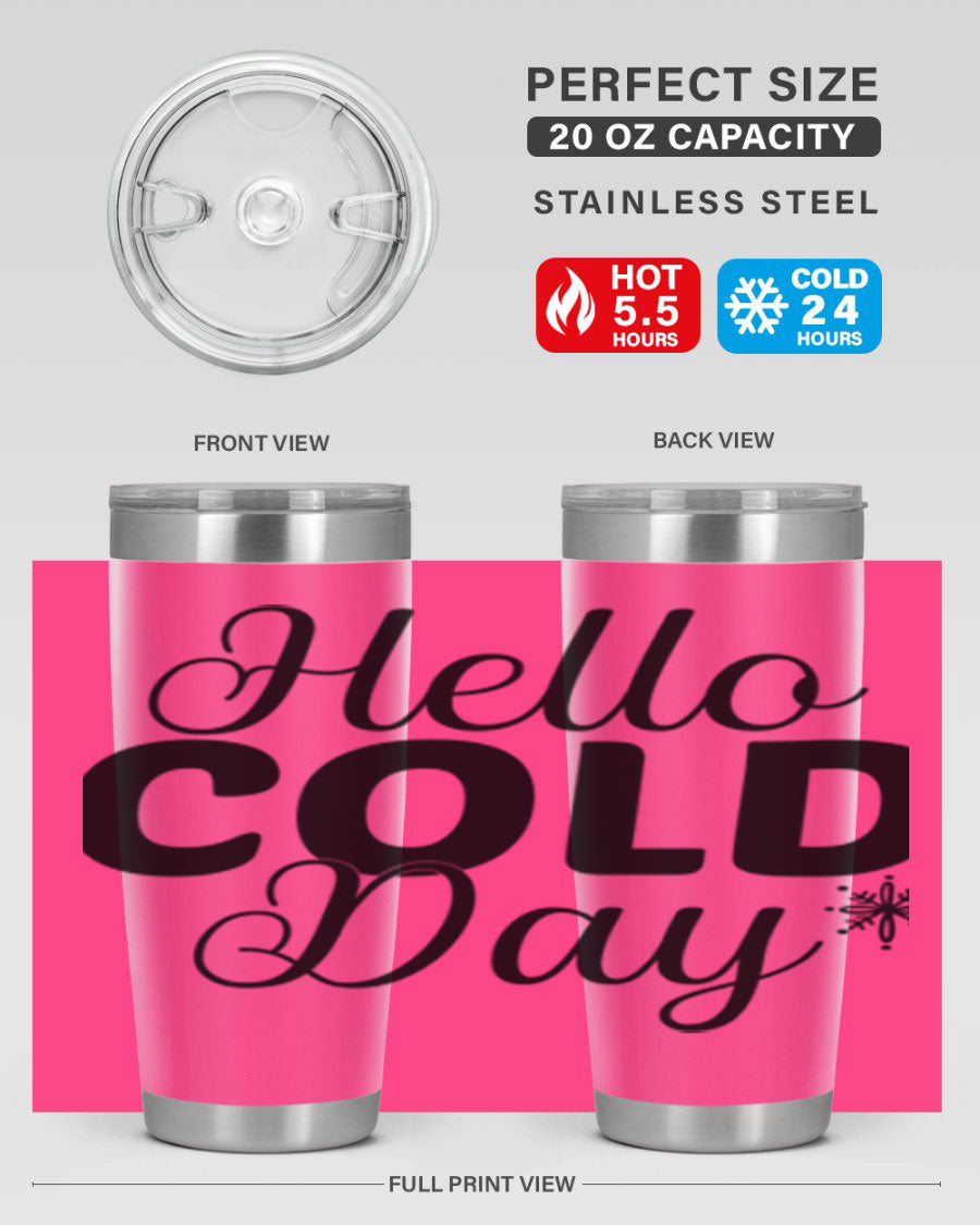 Hello Cold Day143# 20oz winter tumbler made of stainless steel with a copper lining, featuring a drink-thru lid.